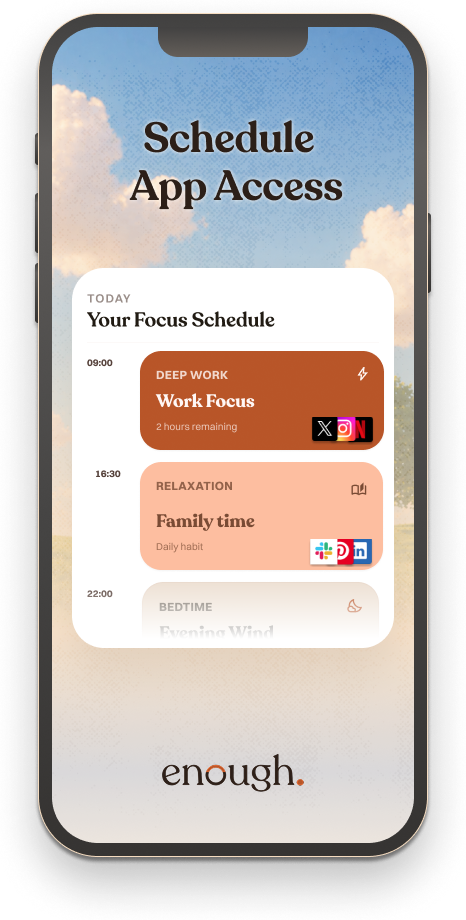 enough. Your focus schedule for today.