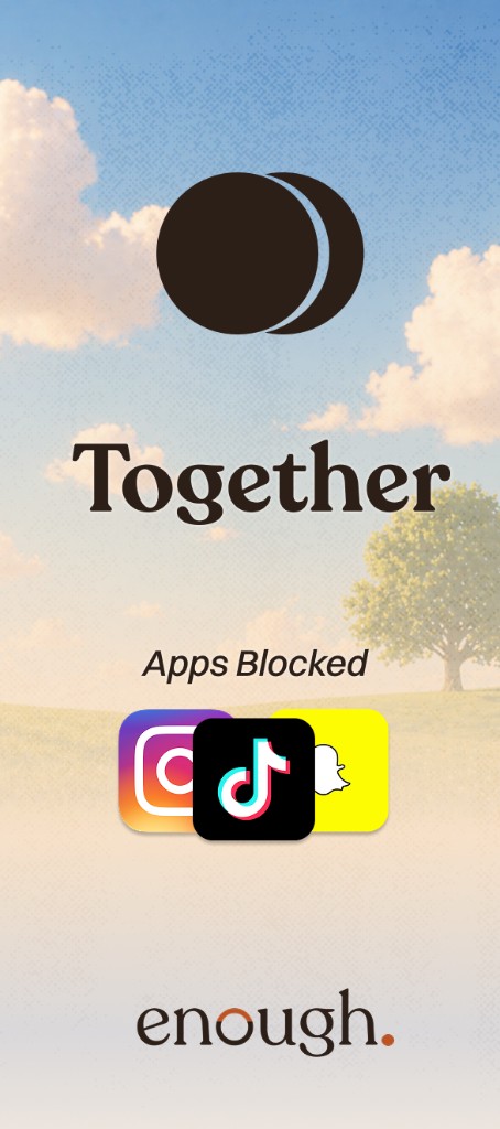 The enough. Together start screen showing the Together logo and the apps that will be blocked.